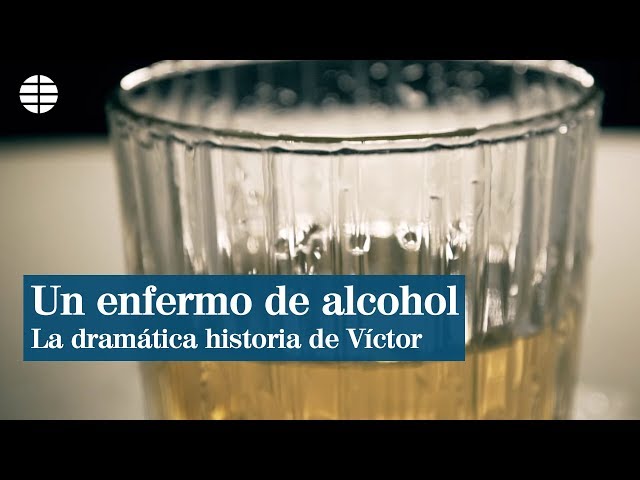 Víctor, un enfermo de alcohol. La dramática historia de una adicción.