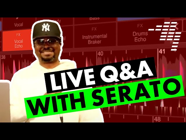 Stems, Rane FOUR & more - Live Q&A with Serato
