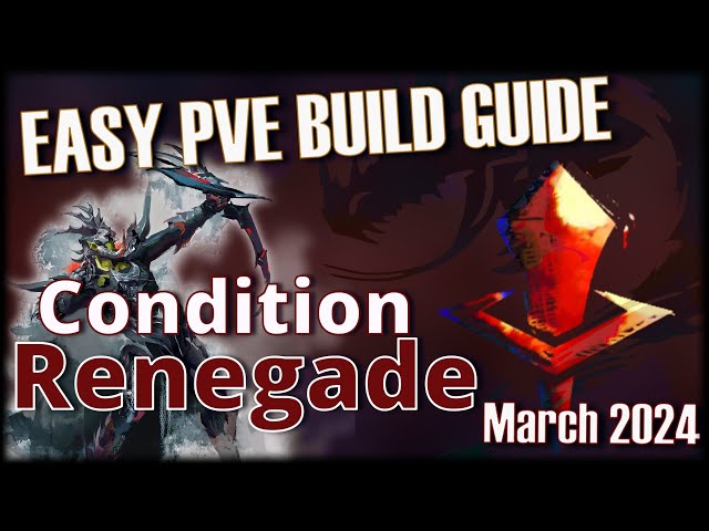 Guild Wars 2 Condition Renegade – Easy PvE Build Guide (41k DPS)