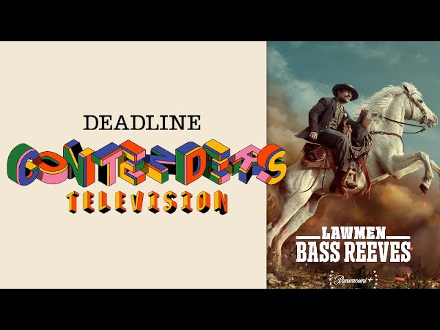 Lawmen: Bass Reeves | Deadline Contenders Television