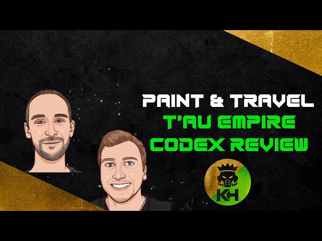 T'au Empire Codex Review - Matthias & Manu - Kings of the Hill - Warhammer 40k