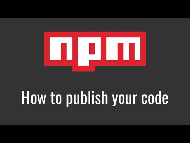 How to Publish a NPM Package