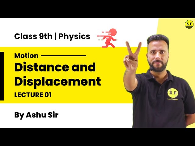 Class 9th Science Physics Motion Lecture 1 Complete Explanation with Ashu Sir Science and Fun