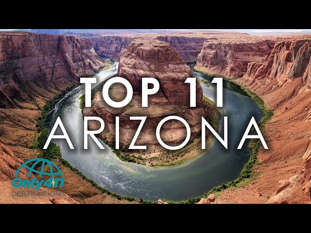 Arizona: 11 Best Places to Visit in Arizona | Arizona Things to Do | Only411 Travel