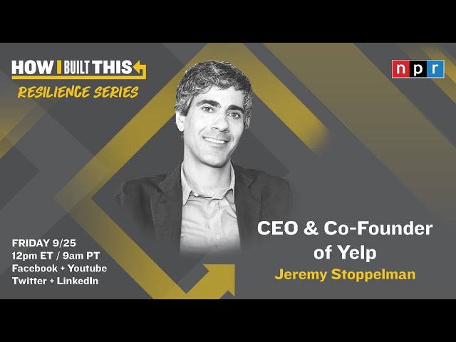 Yelp CEO & Co-founder on Local Businesses during COVID-19 | How I Built This with Guy Raz | NPR