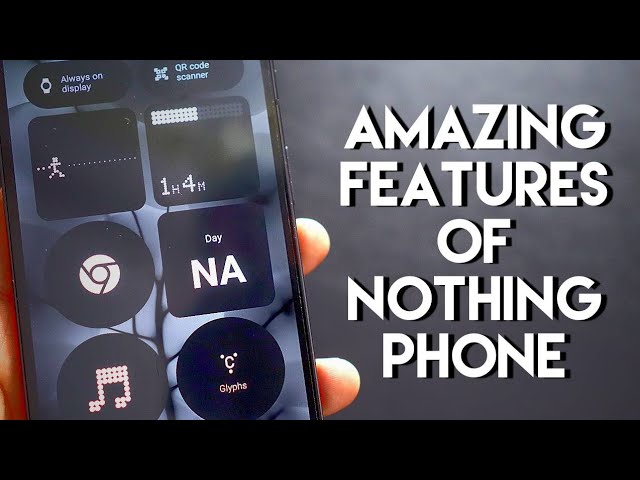 All Amazing Features Of Nothing Phone (2a)
