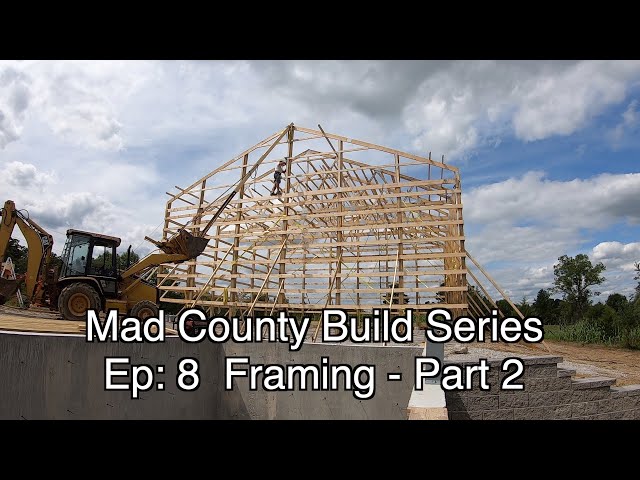 Post Frame Barndominium Exterior Wall Framing Part 2 | Mad County Barndominum Ep 10