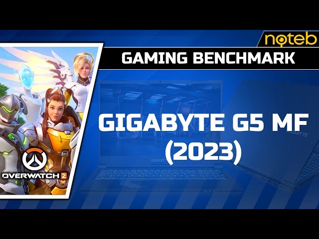 Gigabyte G5 MF (2023) - Overwatch 2 [ i5-12500H | RTX 4050 ]