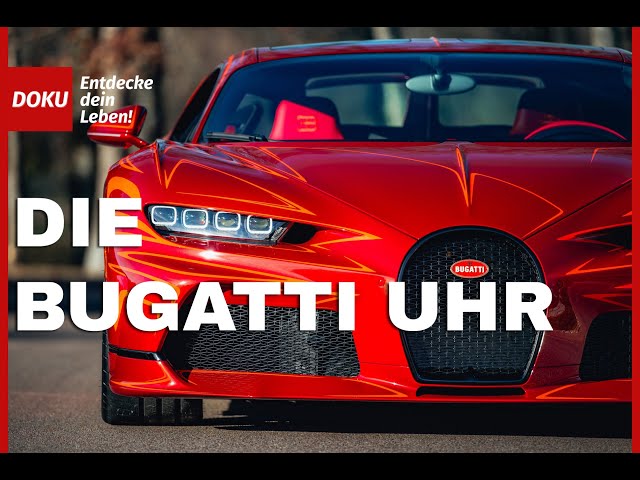 Die Bugatti Uhr