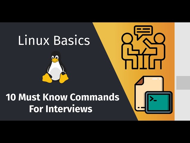 10 MUST know Linux Commands for Interviews