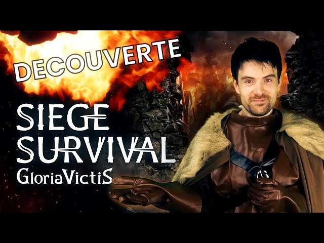 DECOUVERTE - Siege Survival Gloria Victis