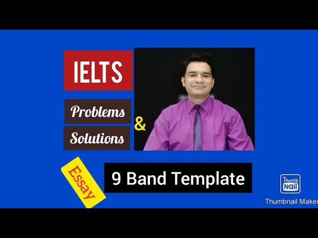 IELTS problems & Solutions Essay l Sir NA Saqib l Best IELTS and Spoken English Trainer in Lahore