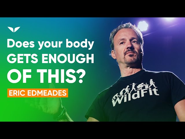 Your Body Needs These 8 Things for You to Be Healthy, Successful, and Happy | Eric Edmeades