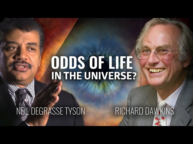 What are the odds there is life in outer space - Richard Dawkins asks Neil Degrasse tyson