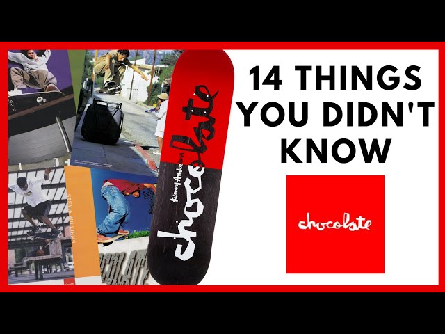 CHOCOLATE SKATEBOARDS: 14 Things You Didn't Know about Chocolate Skateboards