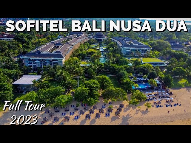Sofitel Bali Nusa Dua Beach Resort | Full Tour 2023