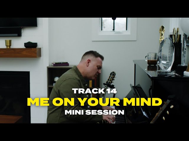 Matthew West | Me on Your Mind (Mini Session)