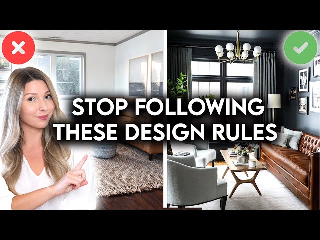 INTERIOR DESIGN RULES YOU SHOULD NOT FOLLOW | DO'S + DON'TS