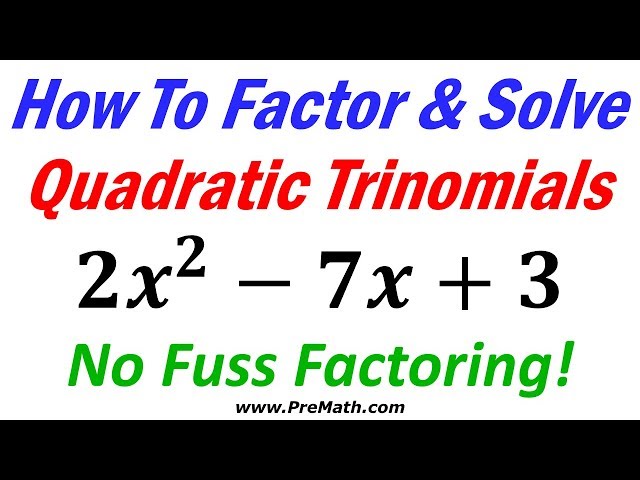 How to Factor and Solve Quadratic Trinomials - No Fuss Factoring - Quick Math Trick
