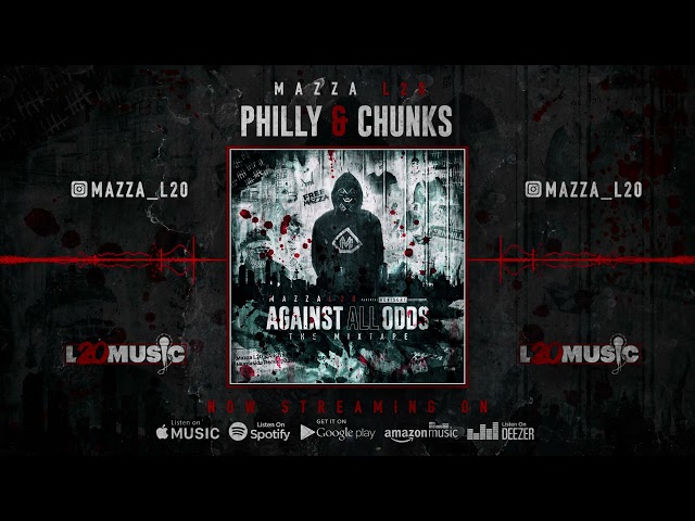 Mazza L20 - Filly & Chunks (visualiser) Against All Odds | The Mixtape |