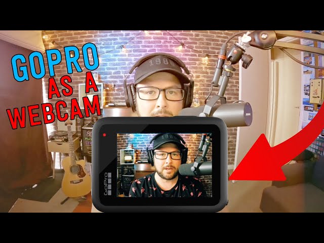 GoPro as a webcam! How to set it up