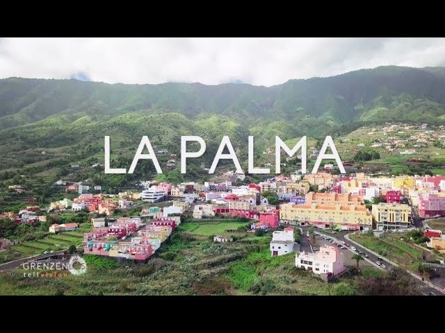 "Grenzenlos - Die Welt entdecken" auf La Palma