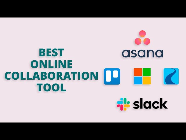 5 Best Online Collaboration Tool