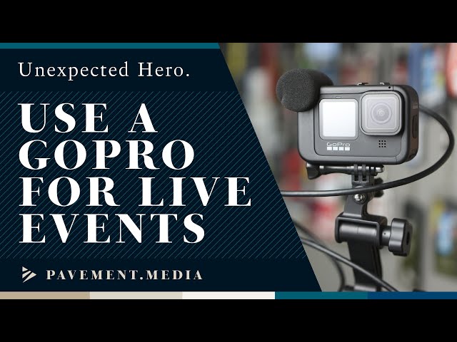 Your Next Live Production Camera: Using a GoPro for Live Events