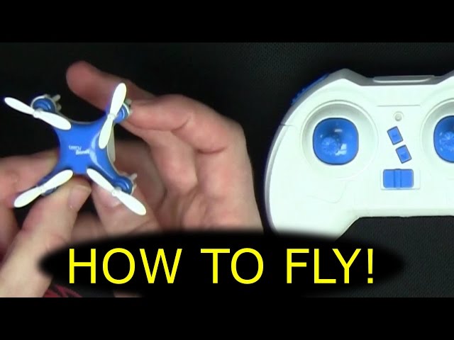 How To Fly Any Quadcopter Nano Drone Multi-Rotor