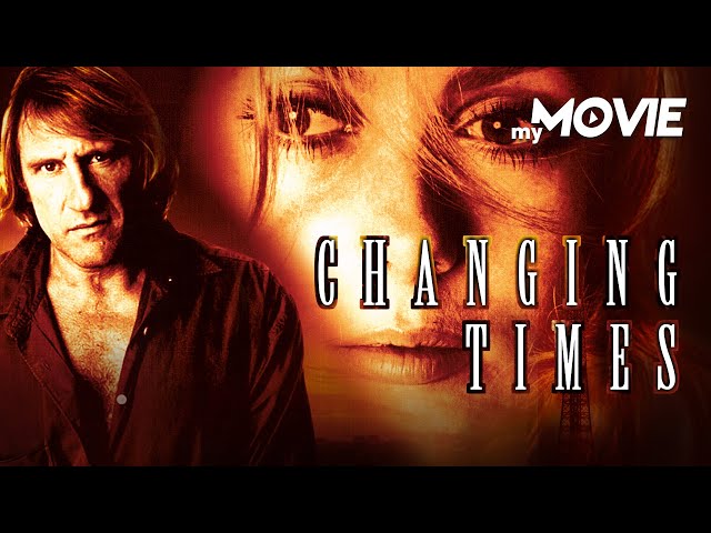 Changing Times (KLASSIKER MIT GERARD DEPARDIEU - ganzer Film kostenlos)