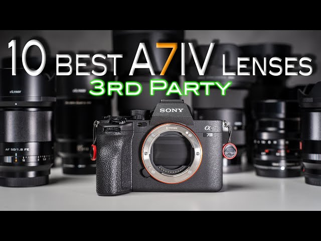 10 BEST 3rd Party Sony A7IV Lenses