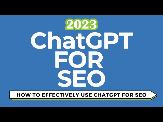 ChatGPT For SEO: 15 Ways to Find Keywords & Improve Your Content and SEO Strategy With ChatGPT