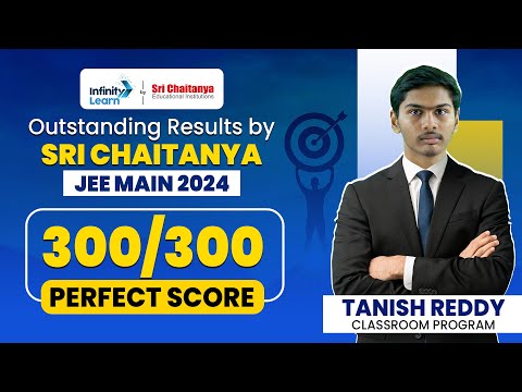 JEE Main 2024 Session 2 Result with Perfect Score | Success Story | Sri Chaitanya