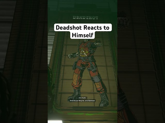 Deadshot Reacts To Himself