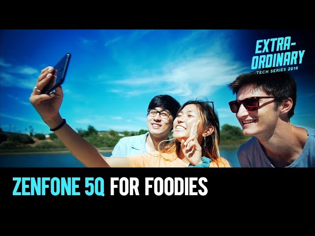 Zenfone 5Q masters the art of food photography | Extraordinary Tech