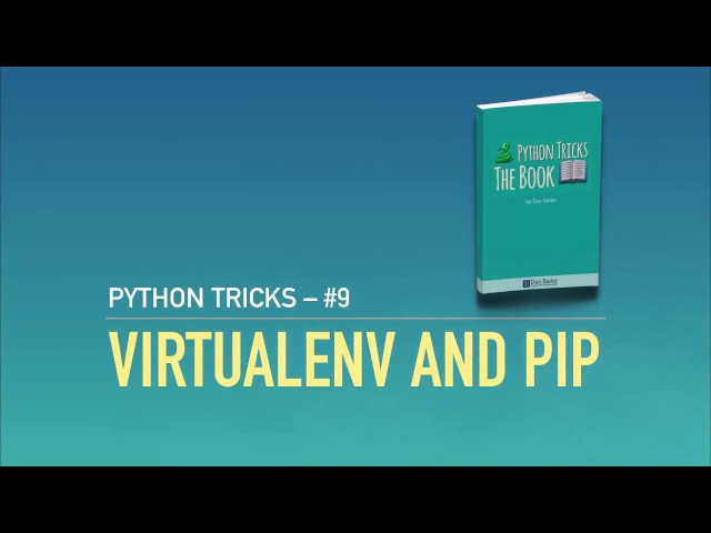 Installing Python Packages with pip and virtualenv / venv