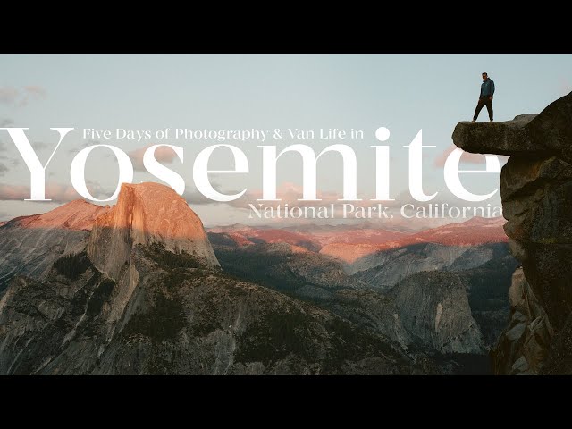 5 Days of Photography & Van Life in Yosemite