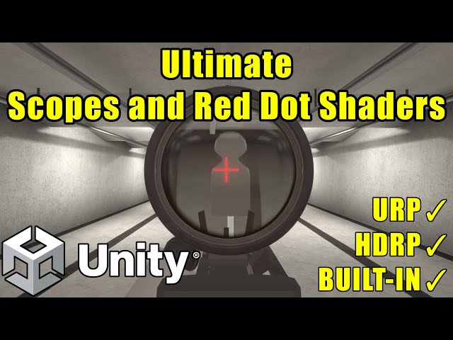 Unity | Ultimate Scopes and Red Dot Shaders