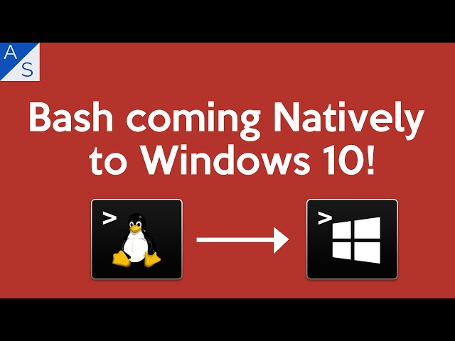 Bash coming Natively to Windows 10!