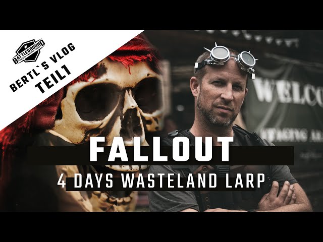 Bertls Vlog Teil 1 / Fallout / Magfed LARP - 4 Tage abtauchen in eine andere Welt