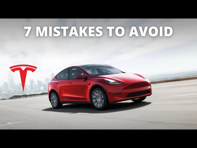 7 Mistakes to Avoid When Ordering/Buying a Tesla!