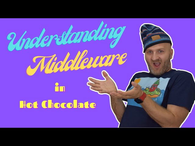 Understanding Middleware in Hot Chocolate