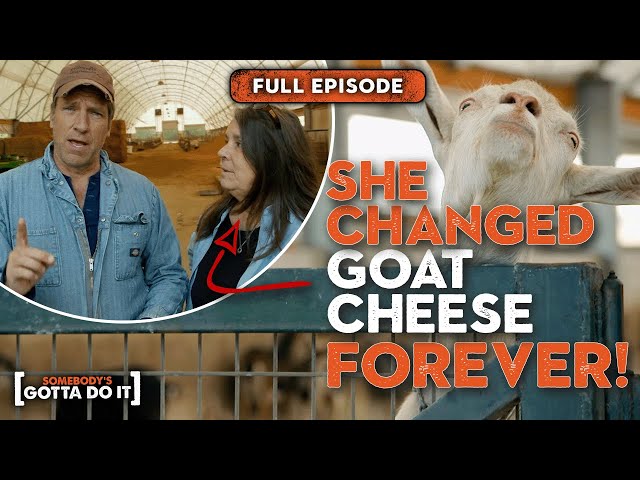 Mike Rowe Found the BEST Goat Cheese in THE WORLD | FULL EPISODE | Somebody's Gotta Do It