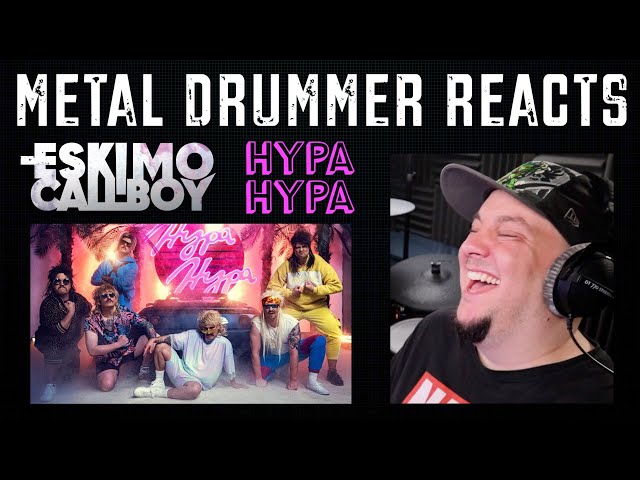 Metal Drummer Reacts to HYPA HYPA (Eskimo Callboy)