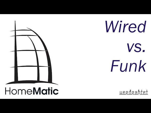 homematic Teil 2 - Funk vs. Wired!!?