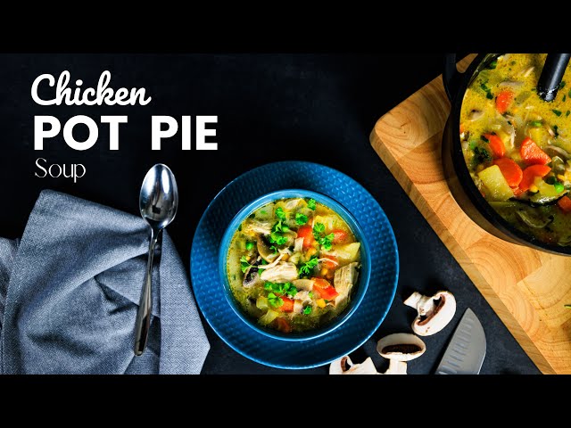 STOP Making CHICKEN POT PIE SOUP WRONG! Here's How to DO IT RIGHT
