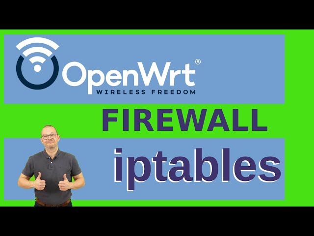 How to configure OpenWrt as Firewall for your home network and Guest Wifi and IPTables explained