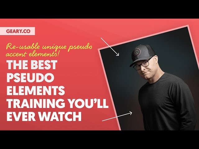 The Best Pseudo Elements Training You'll Ever Watch (Re-Usable, Unique Pseudo Elements)