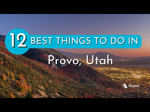 Things to do in Provo, Utah