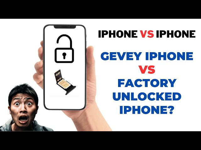 Gevey Sim iPhone and Software Unlocked iPhone Vs Factory Unlocked iPhone?